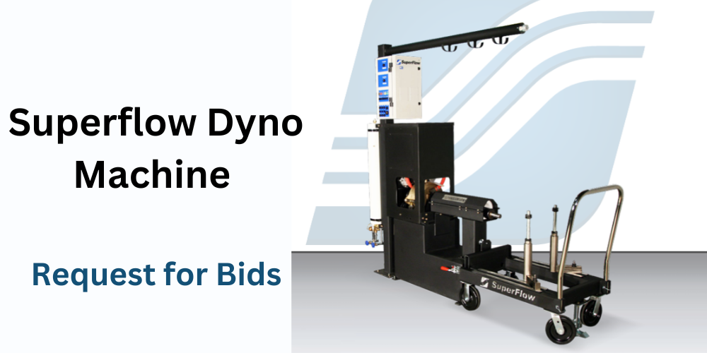 bid request for superflow dyno machine 