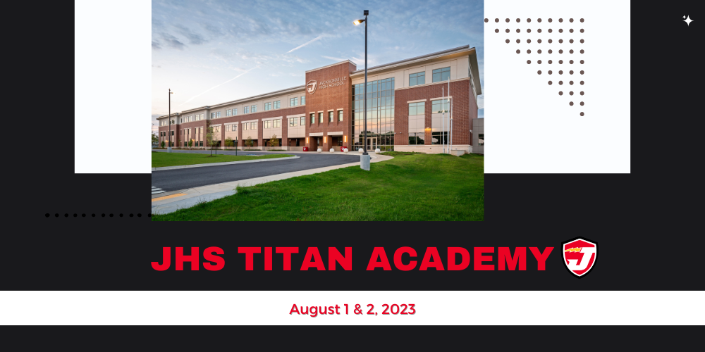 jhs titan academy offered to 9th graders and new students 
